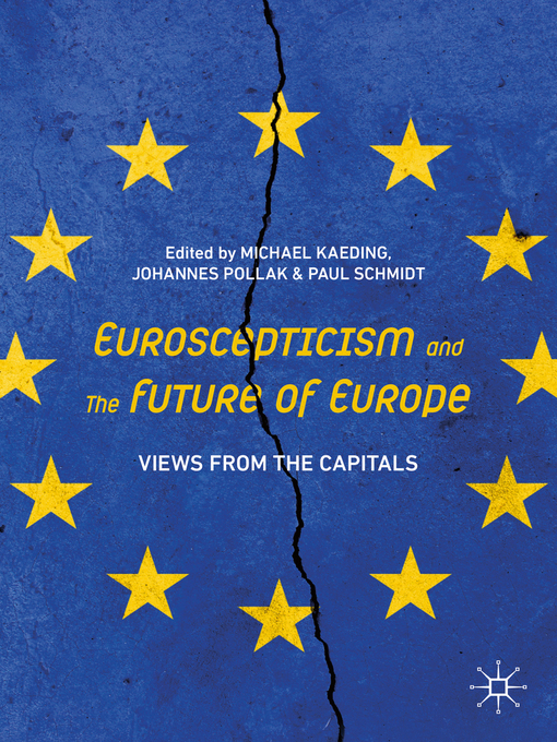 Title details for Euroscepticism and the Future of Europe by Michael Kaeding - Available